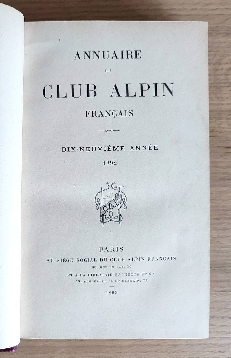 Annuaire du Club Alpin français. Dix-neuvième année 1892