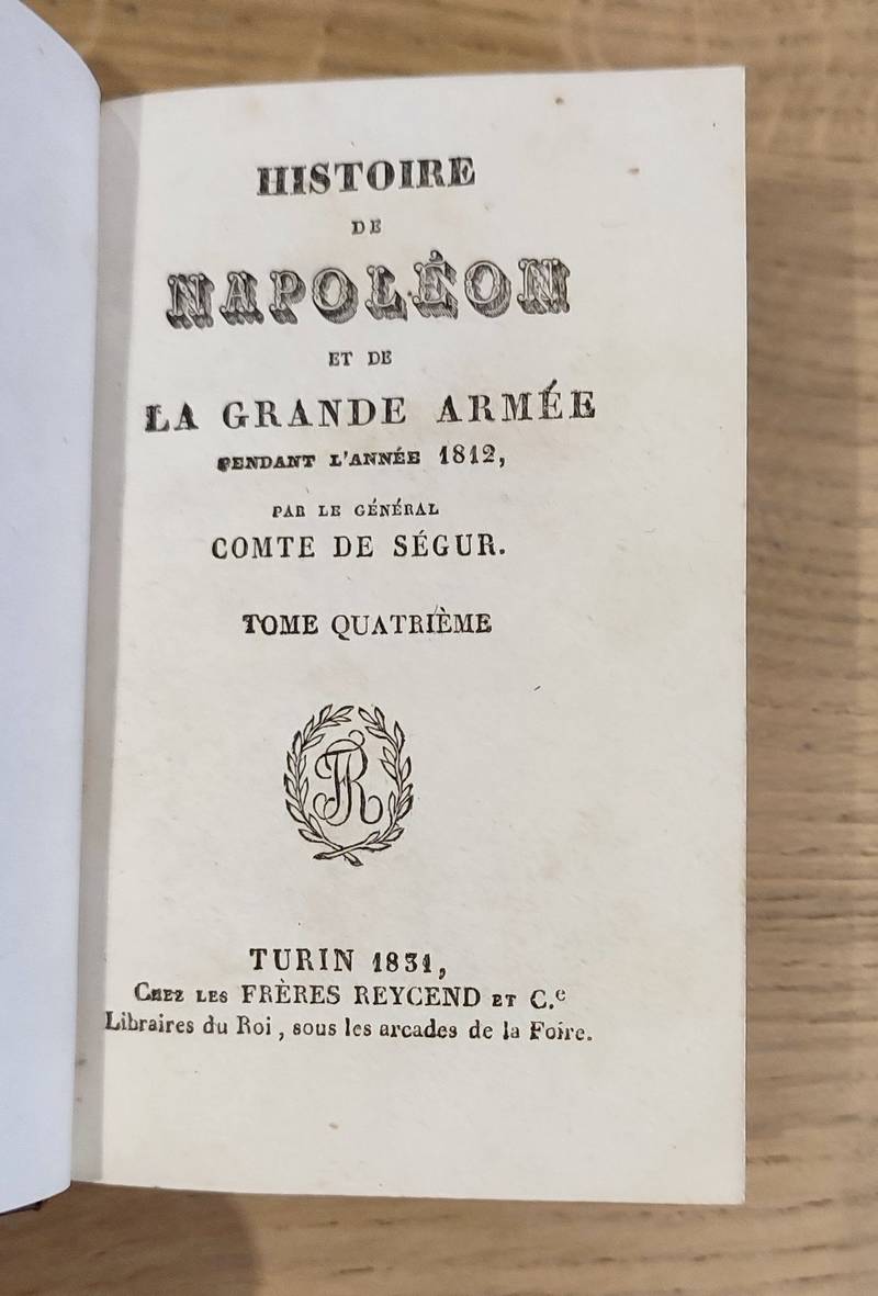 Histoire de Napoléon et de la Grande Armée pendant l'année 1812 (5 tomes reliés en 2 volumes)