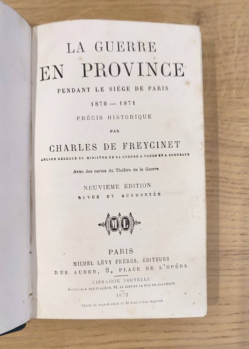 La guerre en Province pendant le siège de Paris 1870-1871, précis historique