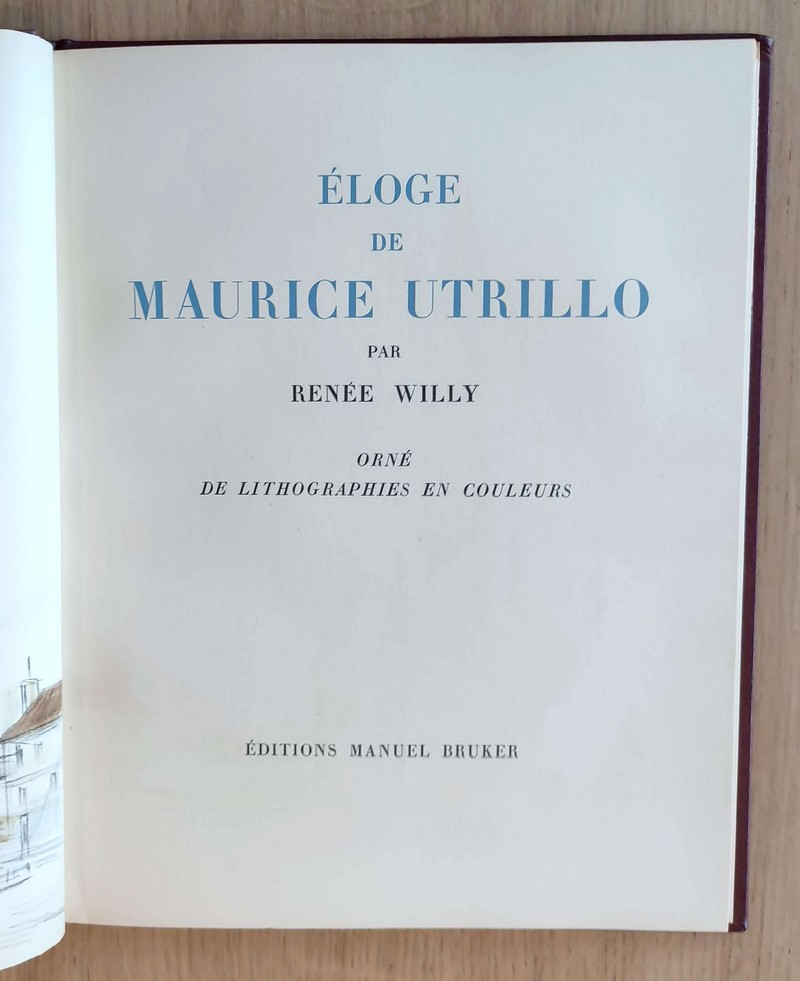 Éloge de Maurice Utrillo, orné de lithographies en couleurs
