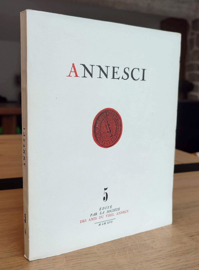 Annesci N° 5 - Annecy, Essai de géographie urbaine (2ème partie)