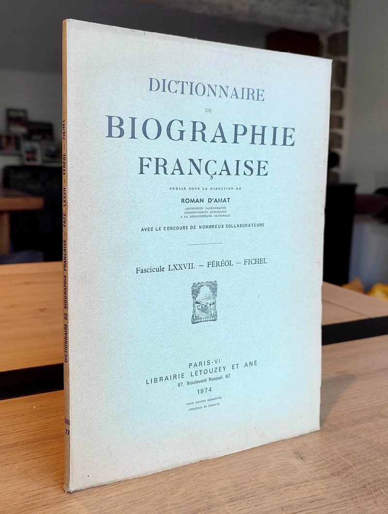 Dictionnaire de biographie française. Fascicule LXXVII - Féréol à Fichel