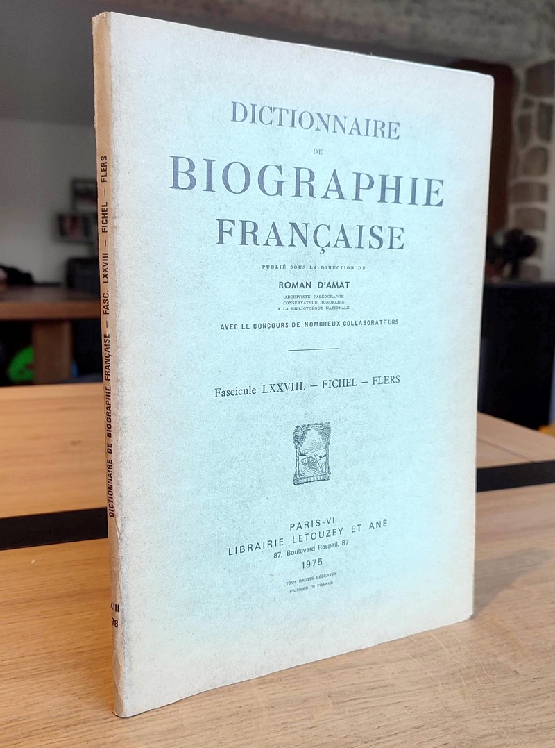 Dictionnaire de biographie française. Fascicule LXXVIII - Fichel à Flers