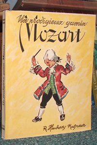 livre ancien - Un prodigieux gamin. Mozart - Hinderks-Kutcher Rotraut