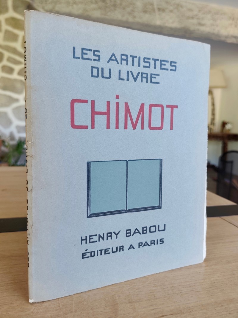 Chimot. Les artistes du livre