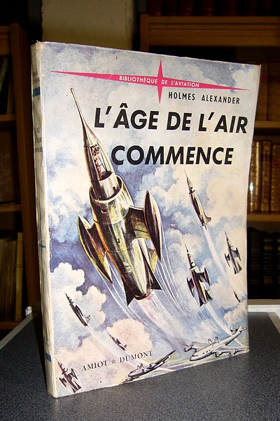 L'âge de l'air commence - Alexander Holmes