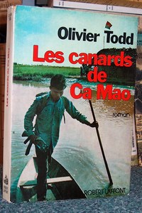 livre ancien - Les canards de Ca Mao - Todd Olivie