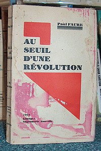 livre ancien - Au seuil d'une révolution - Faure Paul