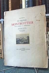 Livre ancien Savoie - Le Château de Montrottier. Étude historique et archéologique - Serand joseph