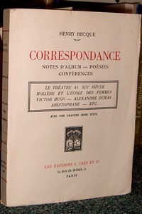 Correspondance. Notes d'album - Poésies - Conférences : Le théâtre au XIXe siècle ; Molière et...