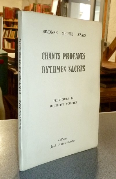 Chants profanes, Rythmes sacrés - Azais, Simonne michel