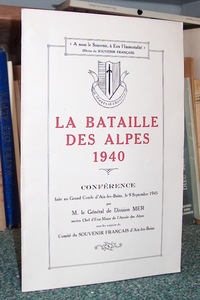 Livre ancien Savoie - La Batailles des Alpes. 1940 - Mer, Général de Division