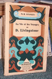 La vie et les voyages de D. Livingstone, suivi de : Coup d'oeil sur l'état actuel de la géographie de l'afrique par Gabriel Marcel