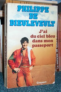 J'ai du ciel bleu dans mon passeport - Dieuleveult, Philippe de