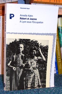 Robert et Jeanne, à Lyon sous l'occupation