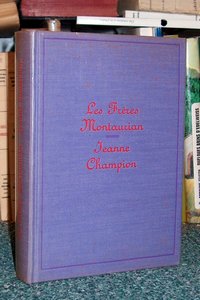 livre ancien - Les frères Montaurian - Champion Jeanne