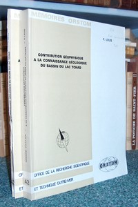 Contribution géophysique à la connaissance géologique du bassin du lac Tchad (2 volumes)