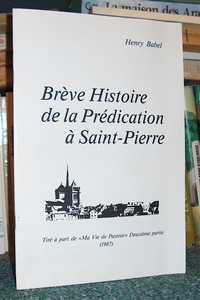 Brève histoire de la prédication à Saint Pierre - Babel Henry
