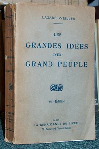 livre ancien - Les grandes idées d'un grand peuple - Weiller Lazare