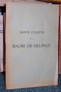 Livre ancien Savoie - Sainte Colette et la Balme de Sillingy - Gonthier J.F.