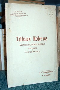 Tableaux modernes, aquarelles, dessins, pastels. Gravures, Sculptures. 13 mars 1912 - Catalogue
