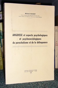 Angoisse et aspects psychologiques et psychosociologiques du parachutisme et de... - Ragot Michel