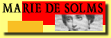 Le Beau Livre vous propose la bibliographie de Marie de Solms