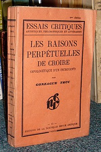 Les raisons perpétuelles de croire (Apologétique d'un incroyant)