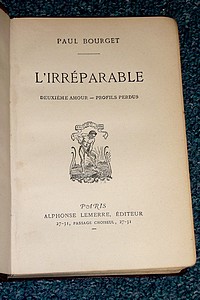 L'Irréparable. Deuxième amours - Profils perdus