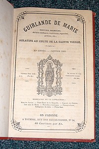 Guirlande de Marie. Relatifs au Culte de la Sainte Vierge. XIe année, 1869