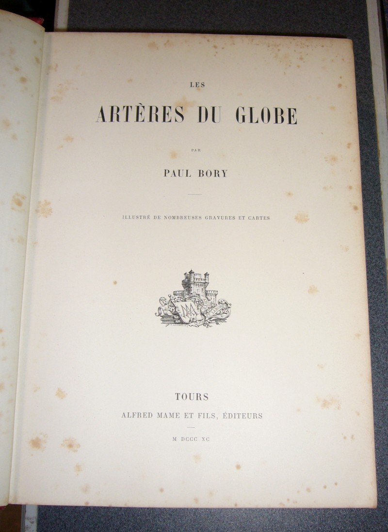 Les artères du Globe. Suivi de : L'air et le Monde aérien