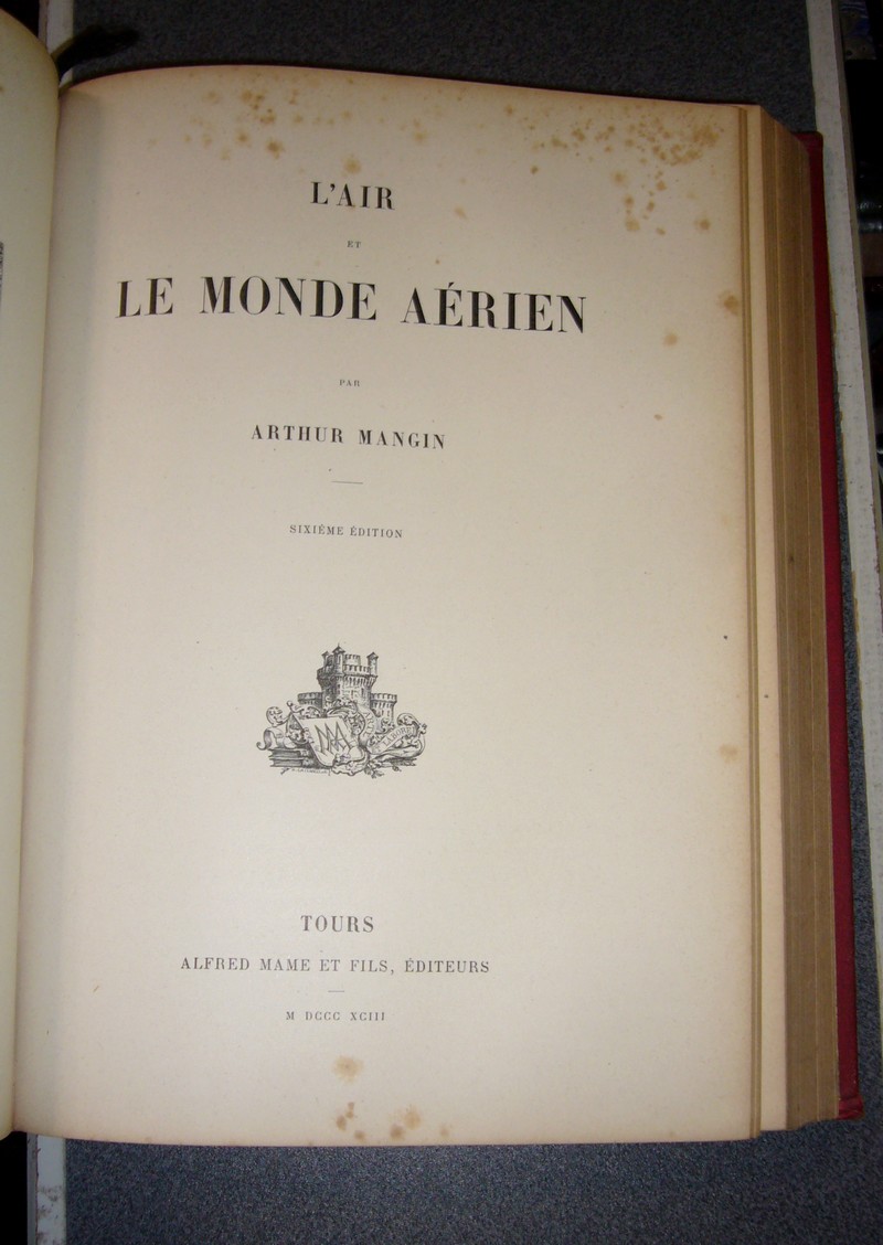 Les artères du Globe. Suivi de : L'air et le Monde aérien