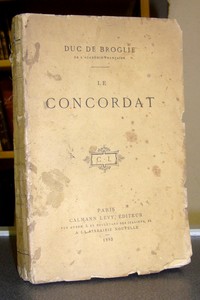 livre ancien - Le Concordat - Broglie, Duc de