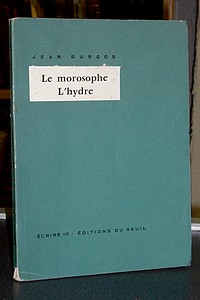 Le Morosophe. Suivi de : L'Hydre