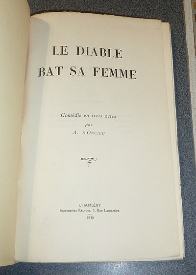 Le Diable bat sa femme. Comédie en trois actes