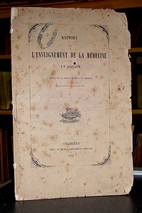 Livre ancien Savoie - Rapport sur l'enseignement de la médecine en Savoie - Société Médicale de Chambéry