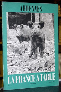 La France à Table, Ardennes, n° 113, mars 1965 - La France à Table
