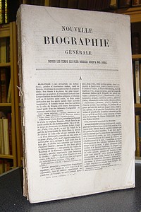 Nouvelle biographie générale depuis les temps les plus reculés jusqu'à nos jours, avec les renseignements bibliographiques et l'indication des...