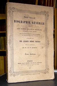 Nouvelle biographie générale depuis les temps les plus reculés jusqu'à nos jours, avec les...