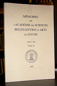 Mémoires de l'Académie des Sciences, Belles-Lettres et Arts de Savoie. Sixième série, Tome X, 1971 -  La vie quotidienne à Chambéry, au XVI siècle...