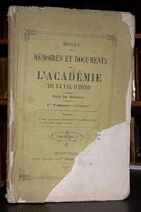 Recueil des Mémoires et documents de l'Académie de La Val d'Isère, 1er volume, 6ème livraison, 1867