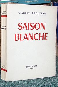 Saison blanche. Roman