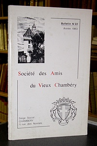 Livre ancien Savoie - Bulletin n° 22, 1983, de la Société des Amis du Vieux Chambéry - Amis du Vieux Chambéry