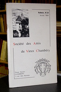 Livre ancien Savoie - Bulletin n° 23, 1984, de la Société des Amis du Vieux Chambéry - Amis du Vieux Chambéry