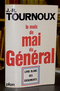 Le mois de mai du Général. Livre blanc des évènements