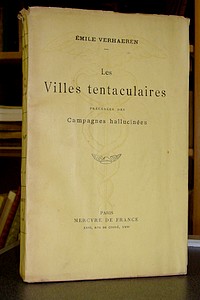 Les villes tentaculaires, précédées des Campagnes hallucinées