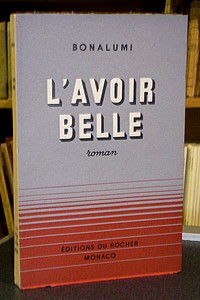 L'avoir belle