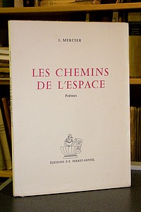 Les chemins de l'espace. Poèmes