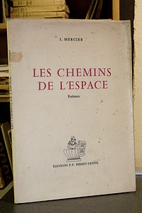 Les chemins de l'espace. Poèmes