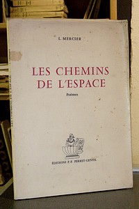 Les chemins de l'espace. Poèmes